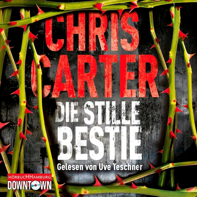 Book cover for Die stille Bestie (Ein Hunter-und-Garcia-Thriller 6)