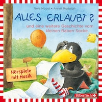 Alles erlaubt?, Alles Urlaub! (Der kleine Rabe Socke)
