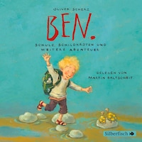 Ben 2: Ben. Schule, Schildkröten und weitere Abenteuer