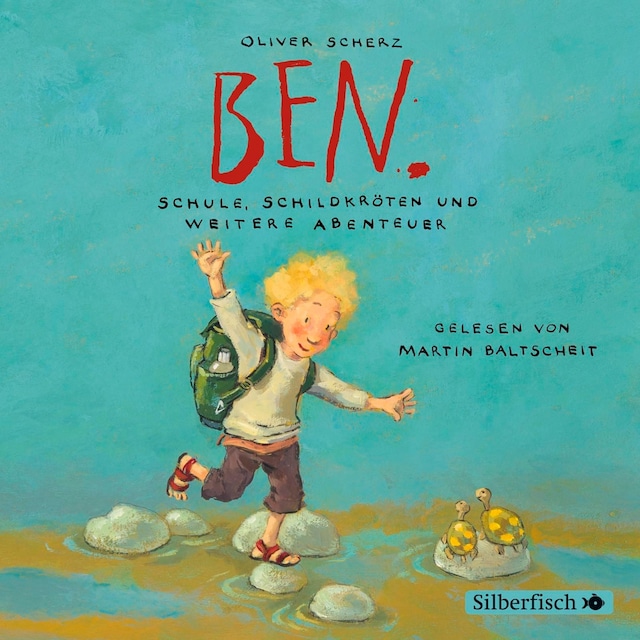 Book cover for Ben 2: Ben. Schule, Schildkröten und weitere Abenteuer