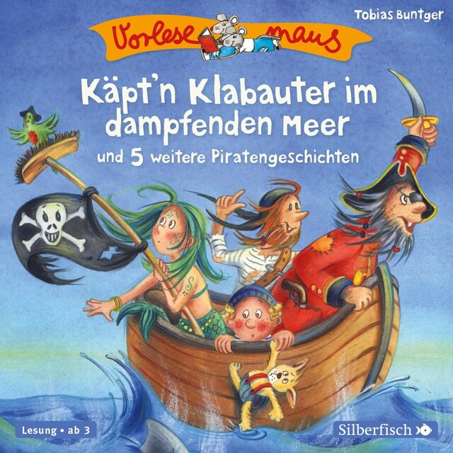 Boekomslag van Vorlesemaus: Käpt'n Klabauter im dampfenden Meer und 5 weitere Piratengeschichten