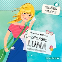 Für alle Fälle – Luna (Lesegören zum Hören )