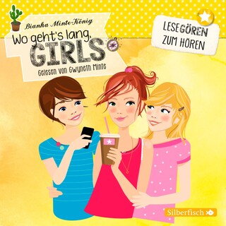 Wo geht's lang, Girls? (Lesegören zum Hören) als Hörbuch