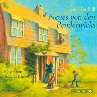 Die Penderwicks 4: Neues von den Penderwicks als Hörbuch
