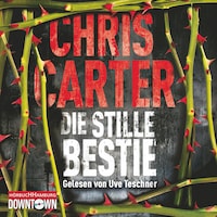 Die stille Bestie (Ein Hunter-und-Garcia-Thriller 6)