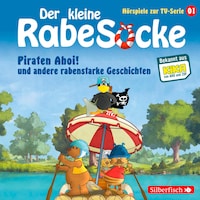 Piraten Ahoi!, Die Fußballwaldmeisterschaft, Das goldene Amulett (Der kleine Rabe Socke - Hörspiele zur TV Serie 1)