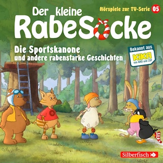Die Sportskanone, Der Honigmond, Der sprechende Busch (Der kleine Rabe Socke - Hörspiele zur TV Serie 5) als Hörbuch