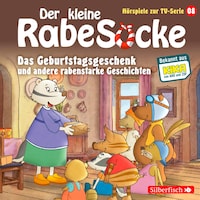Das Geburtstagsgeschenk, Das Superfernrohr, Der Erfinderwettbewerb (Der kleine Rabe Socke - Hörspiele zur TV Serie 8)
