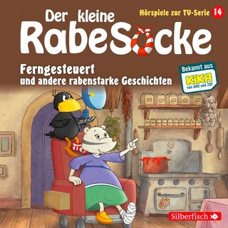 Ferngesteuert, Der Laden der allertollsten Dinge, Freundschaft mit Hindernissen (Der kleine Rabe Socke - Hörspiele zur TV Serie 14) als Hörbuch