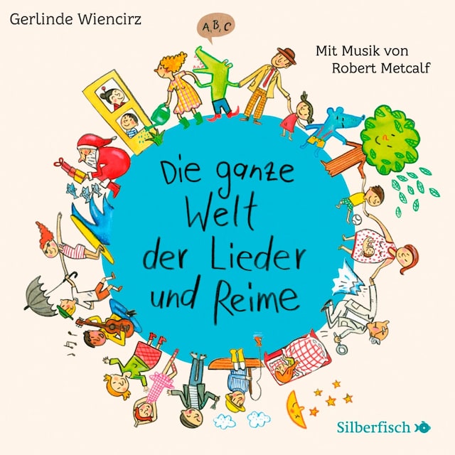 Book cover for Die ganze Welt der Lieder und Reime
