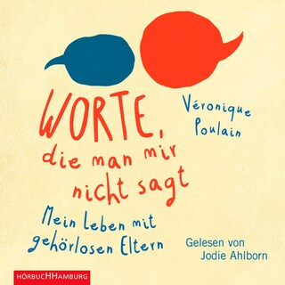 Worte, die man mir nicht sagt als Hörbuch