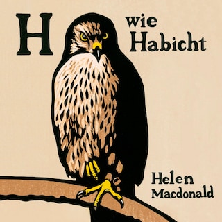 H wie Habicht als Hörbuch