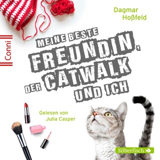 Conni 15 3: Meine beste Freundin, der Catwalk und ich als Hörbuch