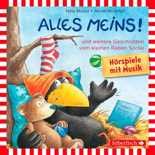 Alles meins!, Alles zurückgegeben!, Alles fliegt!  (Der kleine Rabe Socke) als Hörbuch