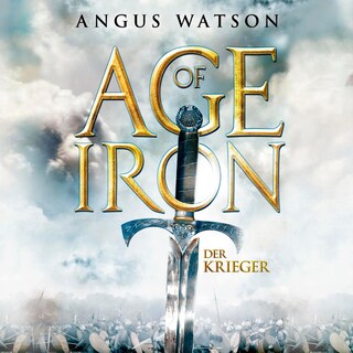 Age of Iron (Age of Iron 1) als Hörbuch