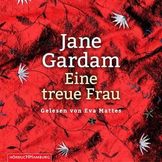Eine treue Frau als Hörbuch