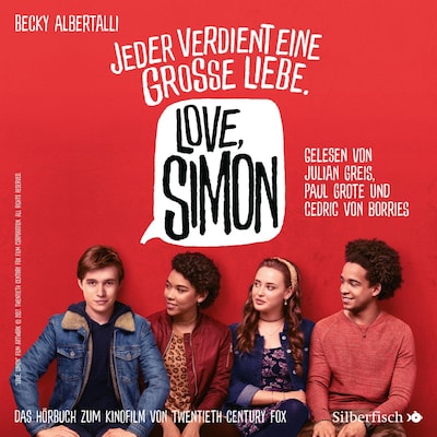 Cover von Love, Simon (Filmausgabe) (Nur drei Worte – Love, Simon): Jeder verdient eine große Liebe.