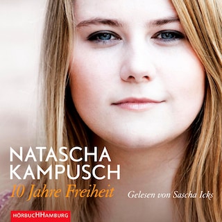 10 Jahre Freiheit als Hörbuch