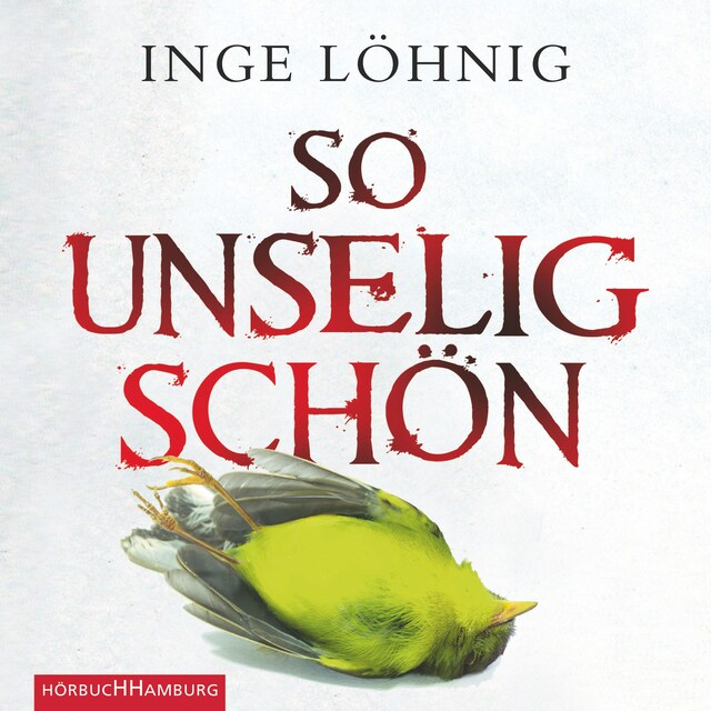 Bokomslag for So unselig schön (Ein Kommissar-Dühnfort-Krimi 3)