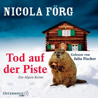 Tod auf der Piste (Alpen-Krimis 1) als Hörbuch