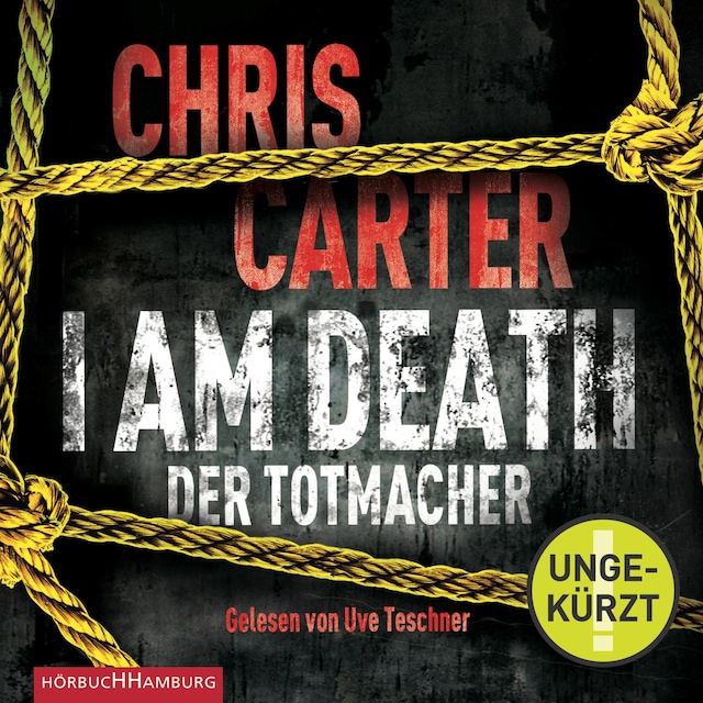 Book cover for I Am Death. Der Totmacher (Ein Hunter-und-Garcia-Thriller 7)