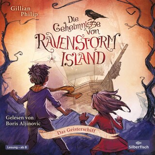 Die Geheimnisse von Ravenstorm Island  2: Das Geisterschiff als Hörbuch