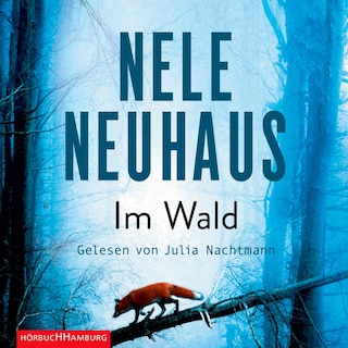Im Wald (Ein Bodenstein-Kirchhoff-Krimi 8) als Hörbuch