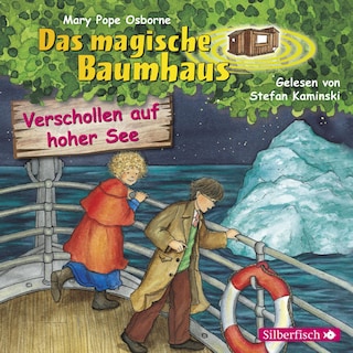 Verschollen auf hoher See (Das magische Baumhaus 22) als Hörbuch