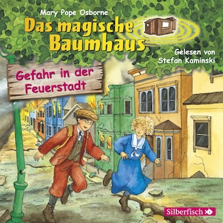 Gefahr in der Feuerstadt (Das magische Baumhaus 21) als Hörbuch