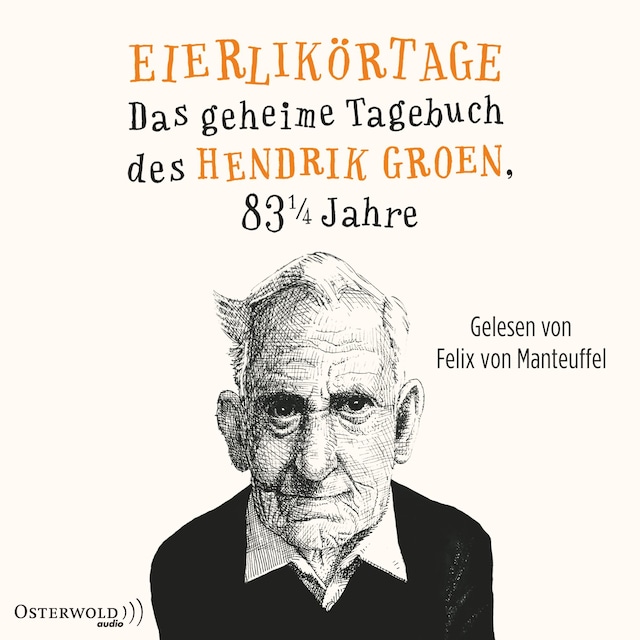 Book cover for Eierlikörtage (Hendrik Groen 1)