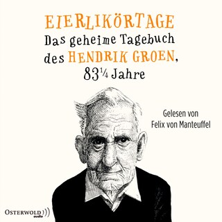 Eierlikörtage (Hendrik Groen 1) als Hörbuch