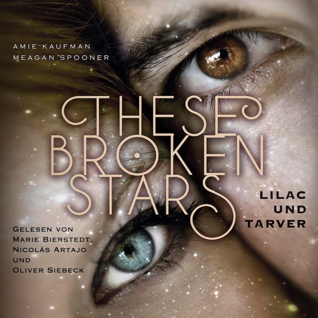 Book cover for These Broken Stars. Lilac und Tarver