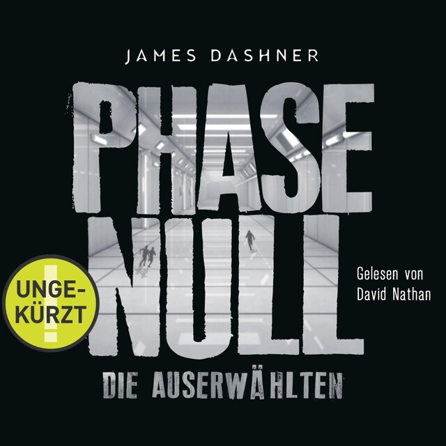 Boekomslag van Die Auserwählten - Maze Runner 5: Phase Null - Die Auserwählten