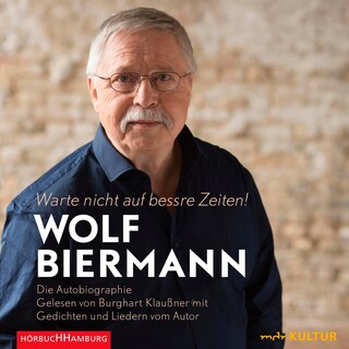 Warte nicht auf bessre Zeiten! als Hörbuch