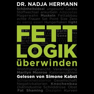 Fettlogik überwinden als Hörbuch