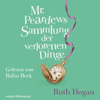 Mr. Peardews Sammlung der verlorenen Dinge