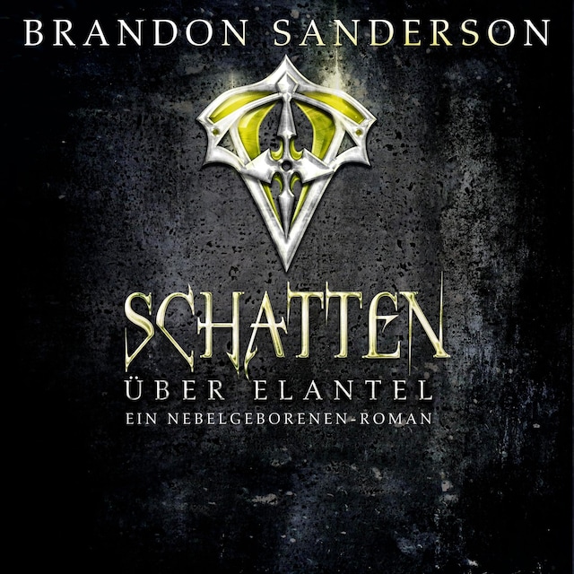 Book cover for Schatten über Elantel (Die Nebelgeborenen 5)