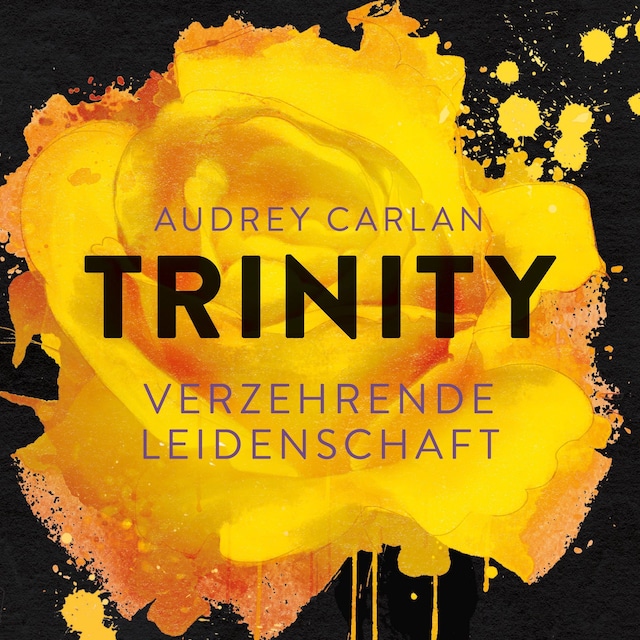 Book cover for Trinity - Verzehrende Leidenschaft (Die Trinity-Serie 1)