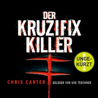 Der Kruzifix-Killer (Ein Hunter-und-Garcia-Thriller 1) als Hörbuch