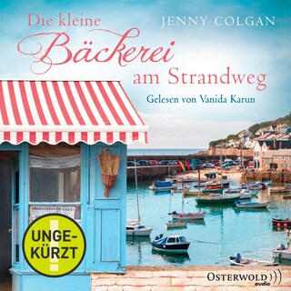 Die kleine Bäckerei am Strandweg (Die kleine Bäckerei am Strandweg 1) als Hörbuch