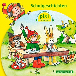 Pixi Hören: Schulgeschichten als Hörbuch