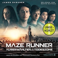 Die Auserwählten - Maze Runner 3: Maze Runner: Die Auserwählten - In der Todeszone