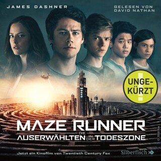 Die Auserwählten - Maze Runner 3: Maze Runner: Die Auserwählten - In der Todeszone als Hörbuch