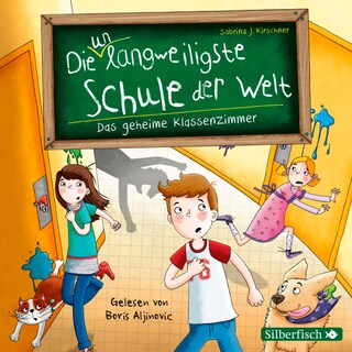 Die unlangweiligste Schule der Welt 2: Das geheime Klassenzimmer als Hörbuch