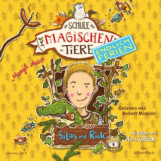 Die Schule der magischen Tiere - Endlich Ferien 2: Silas und Rick als Hörbuch