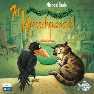 Der satanarchäolügenialkohöllische Wunschpunsch - Das WDR-Hörspiel als Hörbuch
