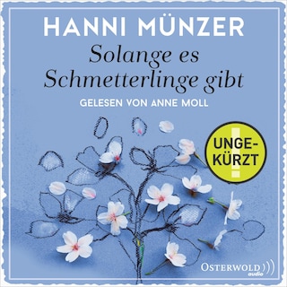 Solange es Schmetterlinge gibt als Hörbuch