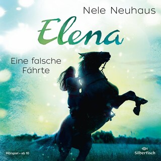 Elena – Ein Leben für Pferde 6: Eine falsche Fährte als Hörbuch