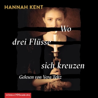 Wo drei Flüsse sich kreuzen als Hörbuch