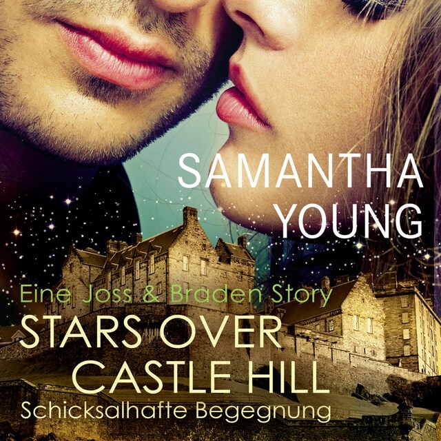 Book cover for Stars Over Castle Hill - Schicksalhafte Begegnung (Edinburgh Love Stories)